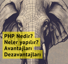 PHP: Web Geliştirme Dünyasının Kalbi