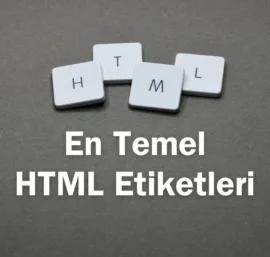 En Temel HTML Etiketleri